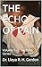 THE ECHO OF PAIN  by Dr. Lleya R. H. Gordon THE ECHO OF PAIN  by Dr. Lleya R. H. Gordon