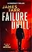 Failure Drill: A Gripping C...