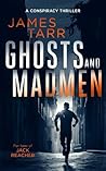 Ghosts and Madmen: A Gripping Conspiracy Thriller (James Tarr Conspiracy Thrillers, 6)