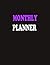 Monthly planner: Work , Pla...