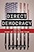 Direct Democracy by Joseph C. Jenkins