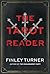 The Tarot Reader by Finley  Turner