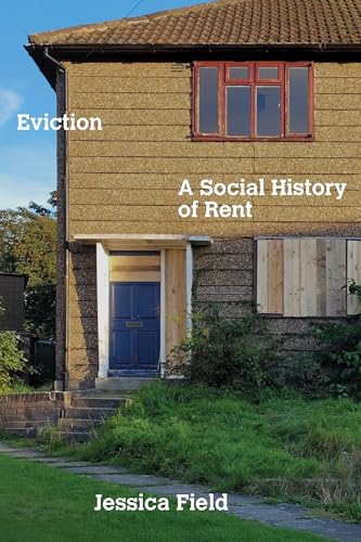 Eviction: A Social History of Rent (Hardcover)