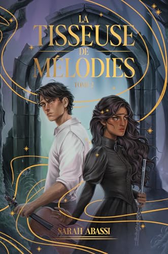 La Tisseuse de Mélodies - Tome 2 (La Tisseuse de Mélodies, #2)