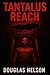 Tantalus Reach: A Sci-Fi Sh...