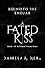 A Fated Kiss: An Epic Adventure Romantasy (Bound to the Enduar Book 2)