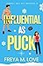 Influential as Puck