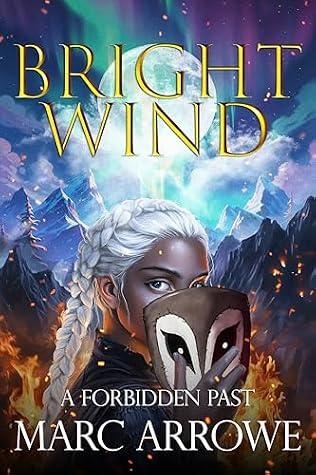Bright Wind: A Forbidden Past