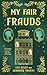 My Fair Frauds by Lee   Kelly