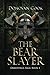 The Bear Slayer: A fast-paced Viking Saga filled with action and adventure (Ormstunga Saga)