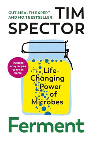 Ferment: The Life-Changing Power of Microbes (Kindle Edition)