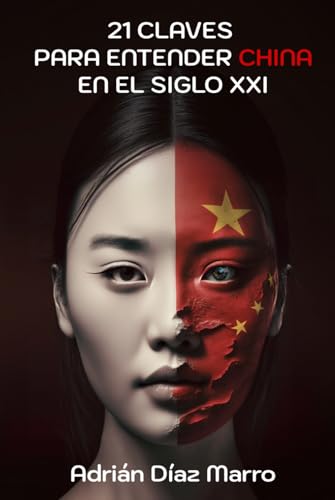 21 claves para entender China en el siglo XXI (Hardcover)