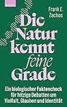 Die Natur kennt f...