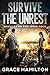 Survive the Unrest: A Post-...