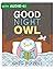 Good Night Owl: An eBook wi...