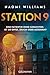 Station 9: Eine Patientin ohne Gedächtnis. Ist sie Opfer, Zeugin oder Mörderin? - Psychothriller - »Ein Psychothriller der Extraklasse mit einer mörderischen ... (Claire Douglas) (German Edition)
