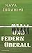 Und Federn überall by Nava Ebrahimi
