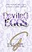 Deviled Eggs: A Spicy MM Novella (One Handed Holidays: Crossed Swords Edition)