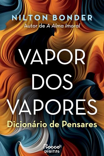 Vapor dos vapores: Dicionário de pensares (Portuguese Edition)