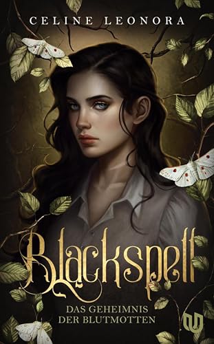 Blackspell (Das Geheimnis der Blutmotten, #1)