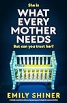 What Every Mother Needs