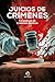 Juicios de crímenes: Un pódcast de Crímenes Ibéricos