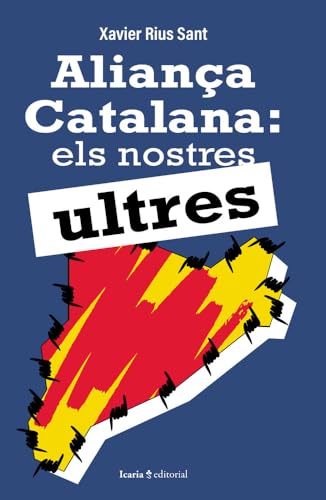 Aliança Catalana: els nostres ultres (Paperback)