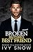 Broken Brother's Best Frien...