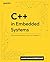 C++ in Embedded Systems: A practical transition from C to modern C++