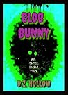 Glob Bunny: An Ea...