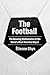 The Football: The Amazing Mathematics of the World's Most Watched Object
