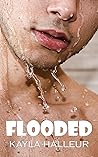 Flooded by Kayla Halleur