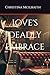 Love's Deadly Embrace (The ...