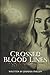 Crossed Blood Lines by Jennifer    Phillips