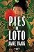 Pies de loto / The Lotus Shoes (Spanish Edition)