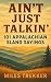 Ain’t Just Talkin’: 101 App...