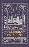 Abiding Wisdom: P...