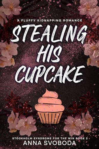 Stealing His Cupcake (Stockholm Syndrome for the Win #2)