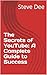 The Secrets of YouTube: A C...