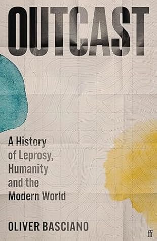 Outcast: In Search of Leprosy, a Misunderstood Disease