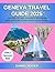 Geneva Travel Guide 2025: E...