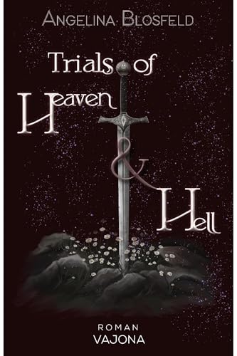 Trials of Heaven and Hell: Band 1 (German Edition)
