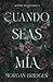 Cuando seas mía (Spanish Edition)