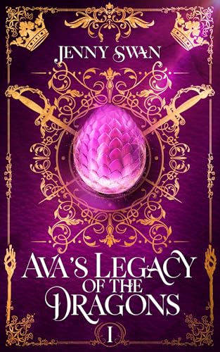 Ava's Legacy of the Dragons (Of Dragons, Love, and Destiny #1)