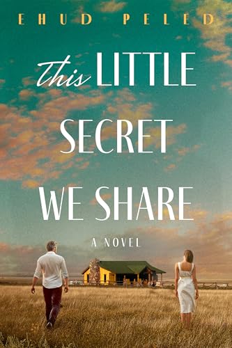 This Little Secret We Share: A Novel (Kindle Edition)