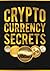 Cryptocurrency Secrets