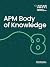 APM Body of Knowledge 8th e...