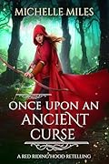 Once Upon an Ancient Curse: a Red Riding Hood Retelling
