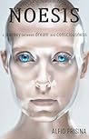 NOESIS: A journey between dream and consciousness