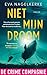 Niet mijn droom